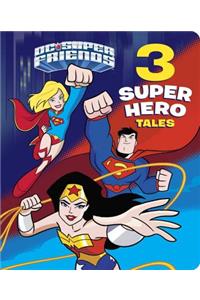 3 Super Hero Tales (DC Super Friends)