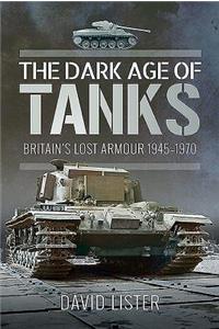 The Dark Age of Tanks
