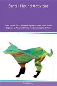 Santal Hound Activities Santal Hound Tricks, Games & Agility Includes