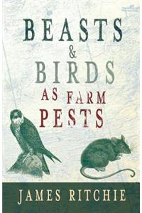 Beasts and Birds as Farm Pests