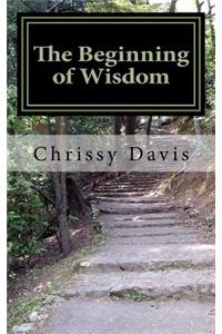 The Beginning of Wisdom