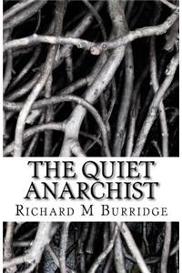 Quiet Anarchist