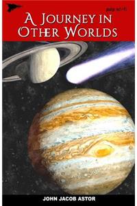 Journey in Other Worlds: A Romance of the Future