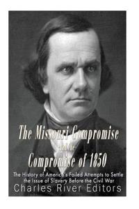 Missouri Compromise and the Compromise of 1850