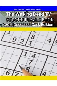 Walking Dead TV Deceased Cast 2016 Sudoku Activity Puzzle Book