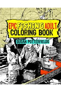 Epic Fishing Adult Coloring Book