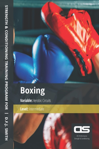 DS Performance - Strength & Conditioning Training Program for Boxing, Aerobic Circuits, Intermediate