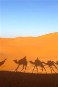 Camel Shadows in the Sand Sahara Desert Journal