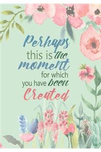 Perhaps This Is the Moment - A Christian Journal (Esther 4