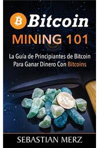 Bitcoin Mining 101