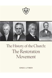 The History of the Church: The Restoration Movement