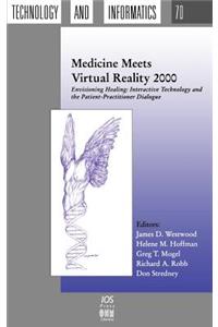 Medicine Meets Virtual Reality 2000