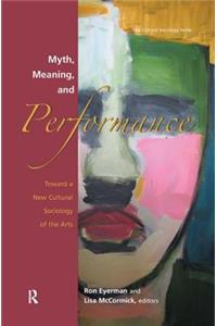 Myth, Meaning and Performance