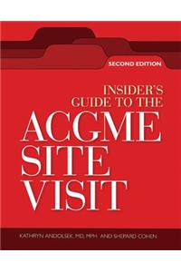 Insider's Guide to the ACGME Site Visit