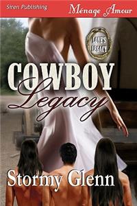 Cowboy Legacy [Love's Legacy 1] (Siren Menage Amour 58)