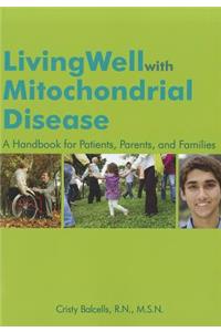 Living Well with Mitochondrial Disease