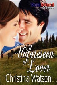 Unforeseen Lover (Bookstrand Publishing Romance)