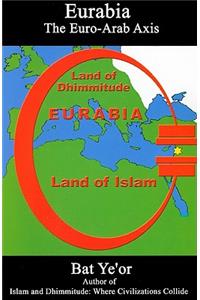 Eurabia: The Euro-Arab Axis