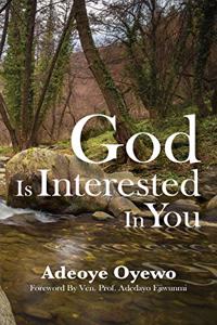 God Is Interested in You