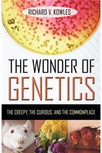 The Wonder of Genetics