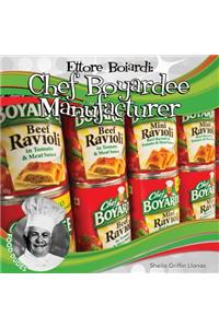 Ettore Boiardi: Chef Boyardee Manufacturer