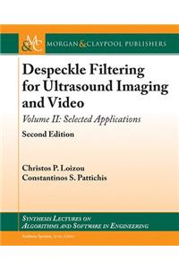 Despeckle Filtering for Ultrasound Imaging and Video