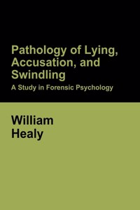 Pathology of Lying, Accusation, and Swindling