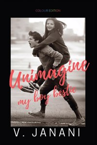 Unimagine my boy bestie