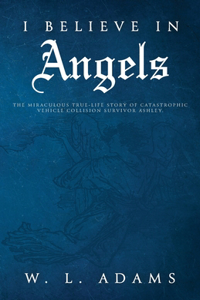 I Believe in Angels