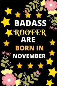 Badass Roofer Are Born in November
