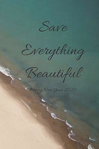Save Everything beautiful, Happy New Year