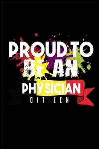 Proud to be a physician citizen