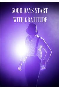 Good Days Start with Gratitude