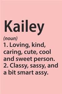 Kailey Definition Personalized Name Funny Notebook Gift, notebook for writing, Personalized Kailey Name Gift Idea Notebook
