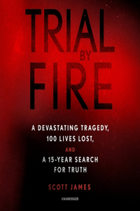 Trial by Fire Lib/E