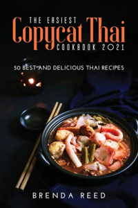 The Easiest Copycat Thai Cookbook 2021