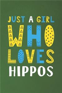 Just A Girl Who Loves Hippos