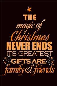 The magic of christmas is family and friends quote for happy new year notebook gift