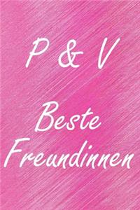 P & V. Beste Freundinnen