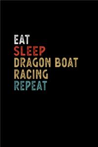 Eat Sleep Dragon Boat Racing Repeat Funny Player