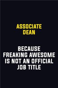 Associate Dean Because Freaking Awesome Is Not An Official Job Title