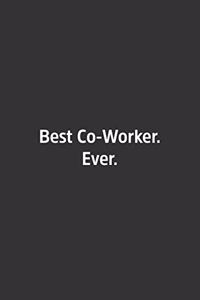 Best Co-Worker. Ever.