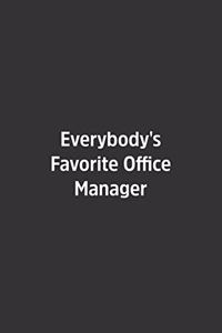 Everybody's Favorite Office Manager.