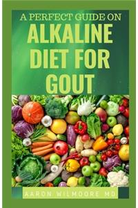 Perfect Guide on Alkaline Diet for Gout