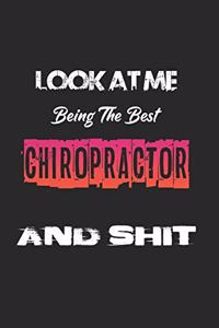 Look At Me Being The Best Chiropractor And Shit