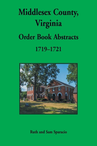 Middlesex County, Virginia Order Book Abstracts, 1719-1721