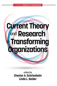 Current Theory and Research in Transforming Organizations(HC)