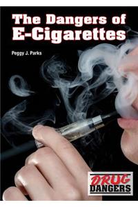 The Dangers of E-Cigarettes