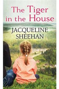 The Tiger In The House