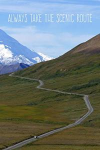 Always take the scenic route